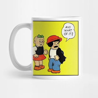 And What OF IT? Mug